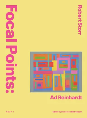 Brennpunkte: AD Reinhardt - Focal Points: AD Reinhardt