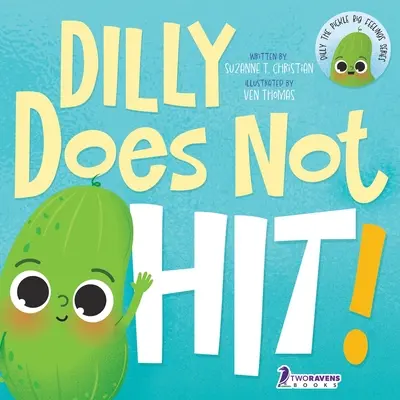 Dilly schlägt nicht! Ein Vorlesebuch für Kleinkinder zum Thema Schlagen - Dilly Does Not Hit!: A Read-Aloud Toddler Guide About Hitting