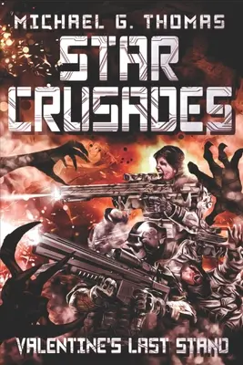 Star Crusades: Das letzte Gefecht von Valentine - Star Crusades: Valentine's Last Stand