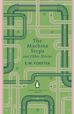 Maschinenstopps und andere Geschichten - Machine Stops and Other Stories