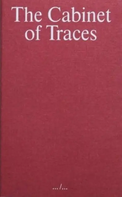 Kabinett der Spuren - Cabinet of Traces