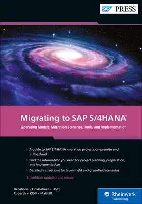 Umstellung auf SAP S/4hana: Betriebsmodelle, Migrationsszenarien, Werkzeuge und Implementierung - Migrating to SAP S/4hana: Operating Models, Migration Scenarios, Tools, and Implementation