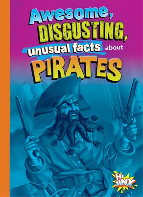 Erstaunliche, ekelhafte, ungewöhnliche Fakten über Piraten - Awesome, Disgusting, Unusual Facts about Pirates