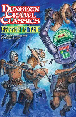 Dungeon Crawl Classics #79: Eingefroren in der Zeit - Dungeon Crawl Classics #79: Frozen in Time