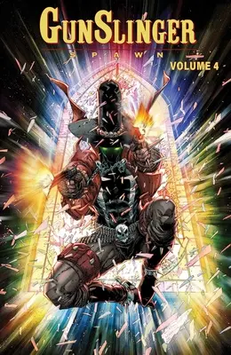 Gunslinger Spawn Band 4 - Gunslinger Spawn Volume 4