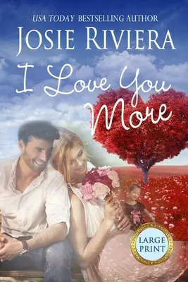 Ich liebe dich mehr: Großdruck-Ausgabe - I Love You More: Large Print Edition