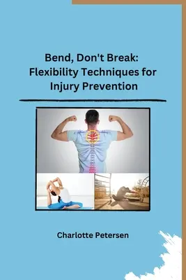 Biegen, nicht brechen: Beweglichkeitstechniken zur Verletzungsprävention - Bend, Don't Break: Flexibility Techniques for Injury Prevention
