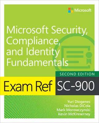 Prüfungsreferenz SC-900 Microsoft Sicherheit, Compliance und Identitätsgrundlagen - Exam Ref SC-900 Microsoft Security, Compliance, and Identity Fundamentals