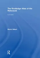 Der Routledge-Atlas des Holocausts - The Routledge Atlas of the Holocaust