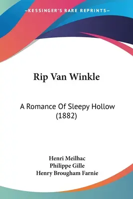 Rip Van Winkle: Eine Romanze von Sleepy Hollow - Rip Van Winkle: A Romance Of Sleepy Hollow