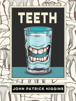 Zähne: Eine mündliche Geschichte - Teeth: An Oral History
