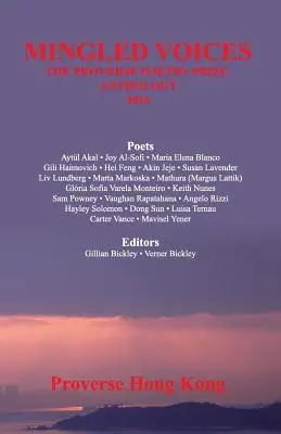 Mingled Voices: Anthologie zum Internationalen Proverse Poetry Prize 2016 - Mingled Voices: International Proverse Poetry Prize Anthology 2016