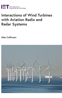 Wechselwirkungen von Windturbinen mit Funk- und Radarsystemen der Luftfahrt - Interactions of Wind Turbines with Aviation Radio and Radar Systems