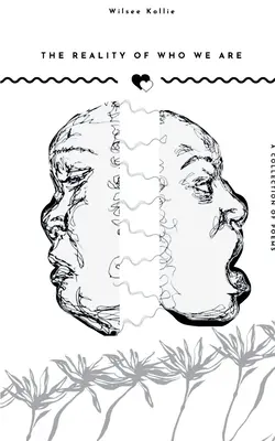 Die Realität dessen, was wir sind - The Reality of Who We Are