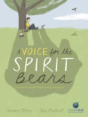 Eine Stimme für die Geisterbären: Wie ein Junge Millionen inspirierte, ein seltenes Tier zu retten - A Voice for the Spirit Bears: How One Boy Inspired Millions to Save a Rare Animal