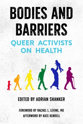 Körper und Schranken: Queer-Aktivisten über Gesundheit - Bodies and Barriers: Queer Activists on Health