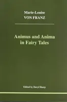Animus und Anima in Märchen - Animus and Anima in Fairy Tales