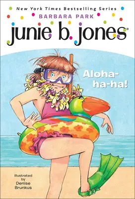 Junie B., Erstklässlerin: Aloha-Ha-Ha! - Junie B., First Grader: Aloha-Ha-Ha!