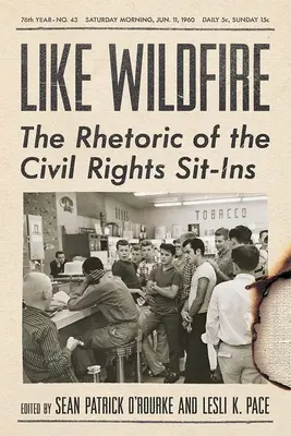 Wie ein Lauffeuer: Die Rhetorik der Sit-Ins der Bürgerrechtsbewegung - Like Wildfire: The Rhetoric of the Civil Rights Sit-Ins