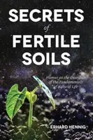 Die Geheimnisse der fruchtbaren Böden - Secrets of Fertile Soils