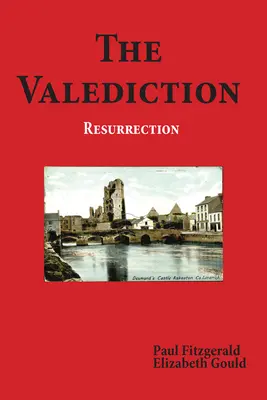 Die Verheißung: Die Wiederauferstehung - The Valediction: Resurrection