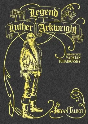 Die Legende von Luther Arkwright - Legend of Luther Arkwright