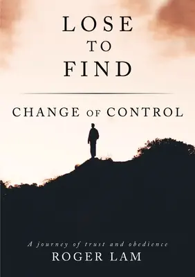 Verlieren um zu finden: Change of Control - Lose to Find: Change of Control