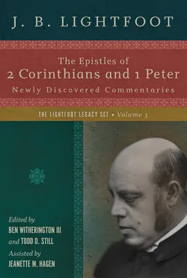 Die Briefe an 2 Korinther und 1 Petrus: Neu entdeckte Kommentare - The Epistles of 2 Corinthians and 1 Peter: Newly Discovered Commentaries