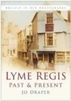 Lyme Regis Vergangenheit und Gegenwart - Lyme Regis Past and Present