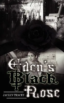 Eden's Black Rose