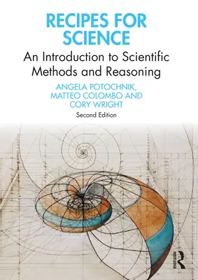 Rezepte für die Wissenschaft: Eine Einführung in wissenschaftliche Methoden und Argumentation - Recipes for Science: An Introduction to Scientific Methods and Reasoning