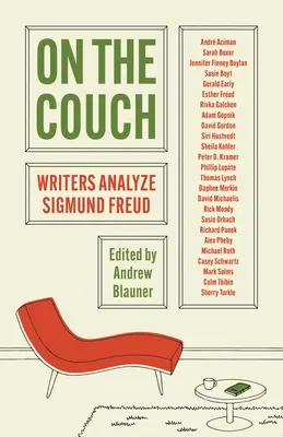 Auf der Couch: Schriftsteller analysieren Sigmund Freud - On the Couch: Writers Analyze Sigmund Freud