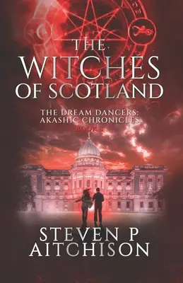 Die Hexen von Schottland: Die Traumtänzer: Akashic Chronicles Buch 8 - The Witches of Scotland: The Dream Dancers: Akashic Chronicles Book 8