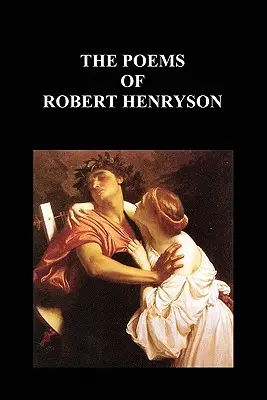 Die Gedichte von Robert Henryson - The Poems of Robert Henryson