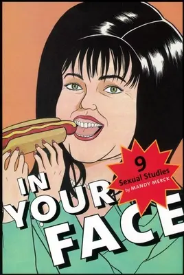 In Your Face: 9 sexuelle Studien - In Your Face: 9 Sexual Studies