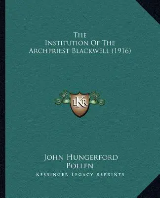 Die Institution des Erzpriesters Blackwell - The Institution Of The Archpriest Blackwell