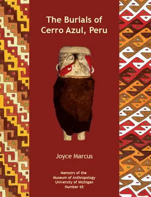 Die Bestattungen von Cerro Azul, Peru: Band 65 - The Burials of Cerro Azul, Peru: Volume 65