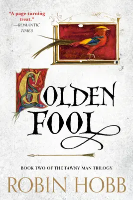 Der goldene Narr: Buch Zwei der Tawny Man Trilogie - Golden Fool: Book Two of the Tawny Man Trilogy