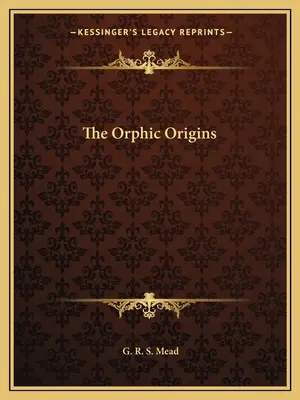 Die Orphischen Ursprünge - The Orphic Origins