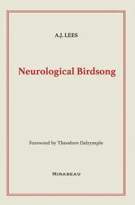 Neurologischer Vogelgesang - Neurological Birdsong