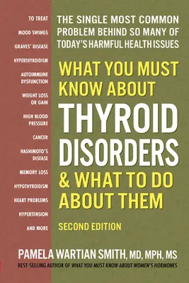 Was Sie über Schilddrüsenerkrankungen wissen müssen, zweite Auflage - What You Must Know about Thyroid Disorders, Second Edition
