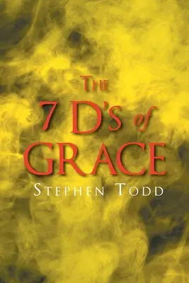Die 7 D's der Gnade - The 7 D's of Grace