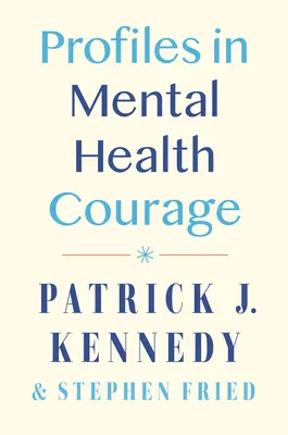 Profile in Mental Health Courage - Profiles in Mental Health Courage
