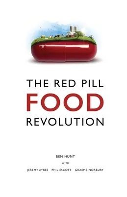 Die rote Pille Ernährungsrevolution - The Red Pill Food Revolution