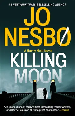 Tötender Mond: Ein Harry-Hole-Roman - Killing Moon: A Harry Hole Novel