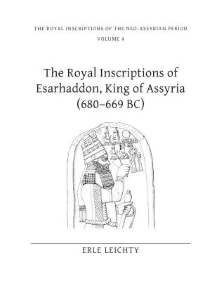 Die königlichen Inschriften von Esarhaddon, König von Assyrien - The Royal Inscriptions of Esarhaddon, King of Assyria