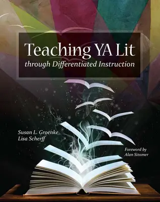 Unterrichten von Jugendliteratur durch differenzierten Unterricht - Teaching YA Lit Through Differentiated Instruction