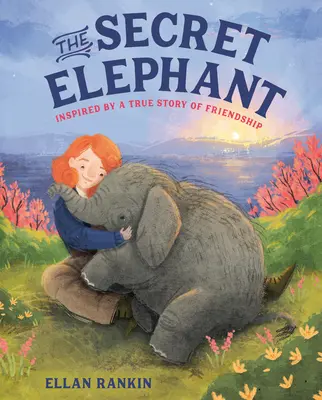 Der geheime Elefant: Inspiriert von einer wahren Geschichte über Freundschaft - The Secret Elephant: Inspired by a True Story of Friendship