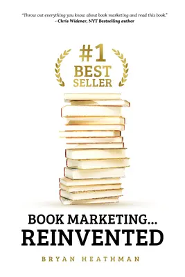 #Nr. 1-Bestseller: Buchmarketing...neu erfunden - #1 Best Seller: Book Marketing...Reinvented