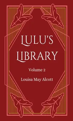 Lulu's Bibliothek, Band 2 - Lulu's Library, Volume 2